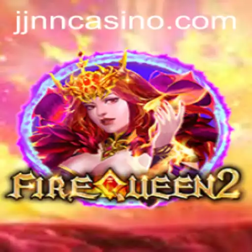 FireQueen2: Igniting New Adventures in the Gaming World