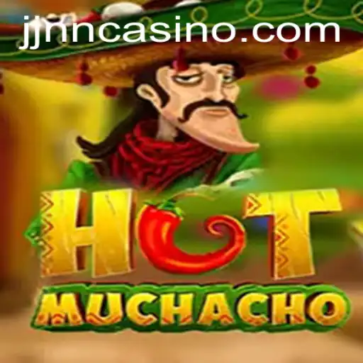 Unveiling HotMuchacho: The New Gaming Sensation with a Twist of JJNN